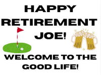 Retirement 18"x24" Custom Yard Sign