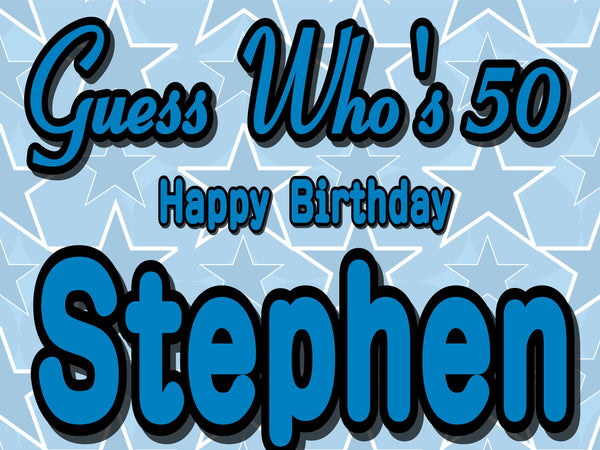 Guess who's 50 Custom yard sign