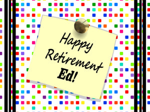 Retirement Note custom yard sign