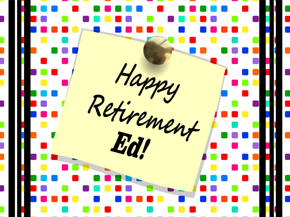 Retirement Note custom yard sign