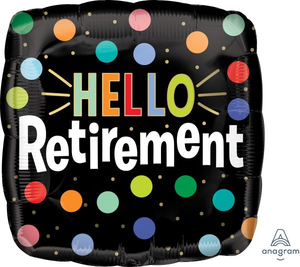 Hello Retirement 18 inch foil black background with colourful dots